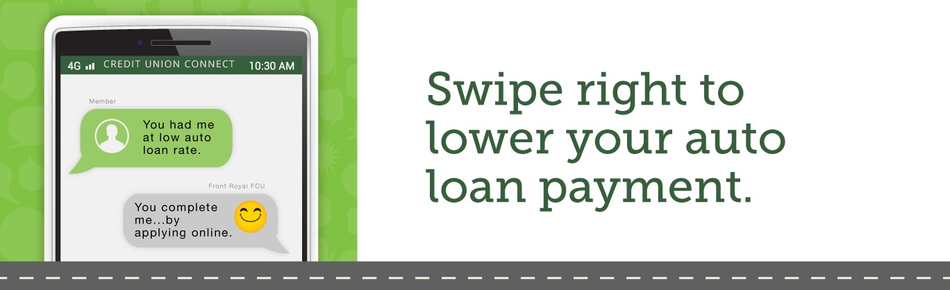 Swipe right to lower your auto loan payment.