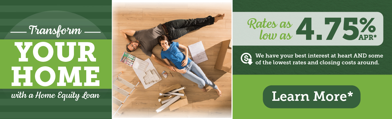 Transform your home with a home equity loan. Rates as low as 4.75% APR*. We have your best interest at heart AND some of the lowest rates and closing costs around. Learn more*. Image: Couple laying on ground with bluebprint plans, smiling and looking up.