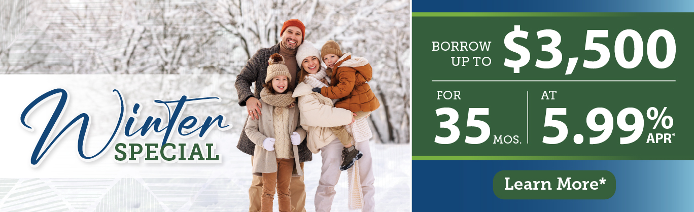 Winter loan special. Borrow up to $3,500 for 35 months at 5.99% APR