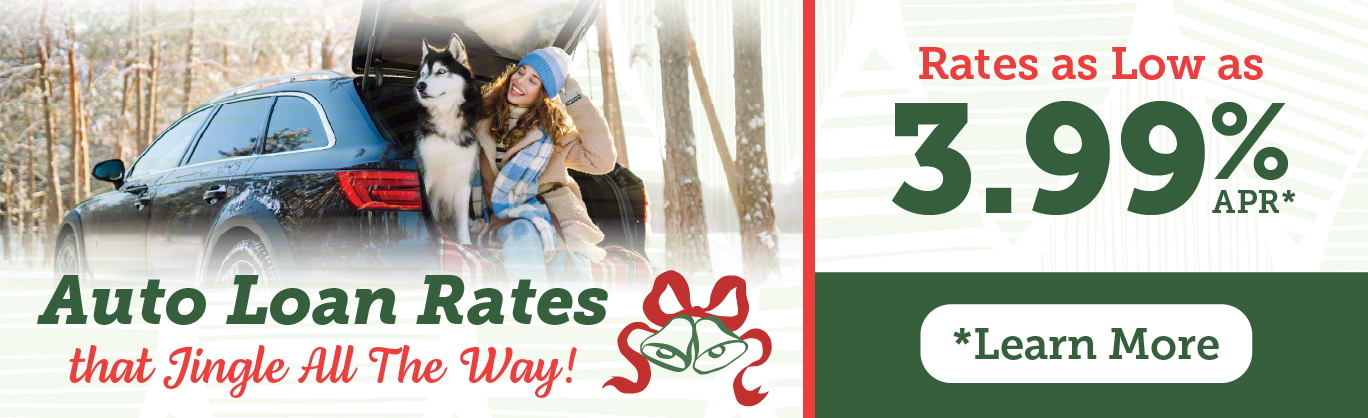 Jingle All the Way! Auto Loan Rates As Low As 3.99% APR!