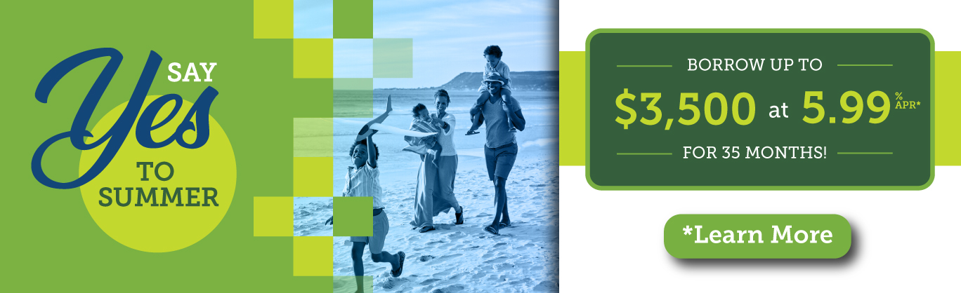 Say Yes to Summer with a Front Royal FCU Personal Loan. Click Here.